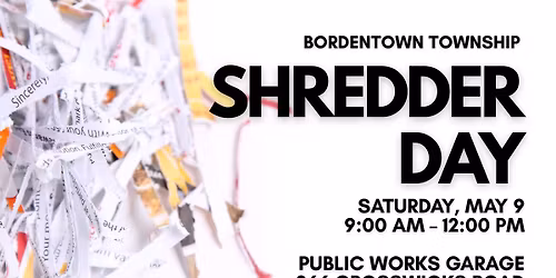 Bordentown Township & City SHREDDER DAY