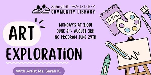 Art Exploration with Ms. Sarah- FREE Youth Event at SVCL!