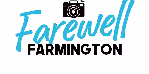 Focal Point's Farewell to Farmington Event!