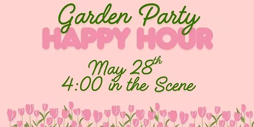 Garden Party Happy Hour