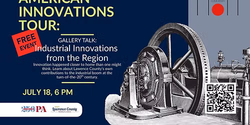 Gallery Talk: Industrial Innovations from the Region