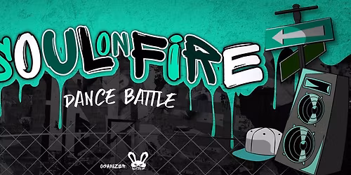 SOUL ON FIRE|DANCE BATTLE - HIPHOP 1VS1 & OPENSTYLE 3VS3