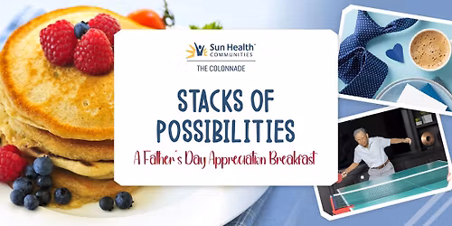 Stacks of Possibilities \u2013 A Father\u2019s Day Appreciation Breakfast