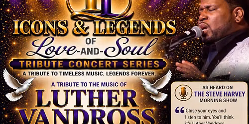 Icons & Legends of Love and Soul: A Tribute to Luther Vandross Featuring Danny Clay