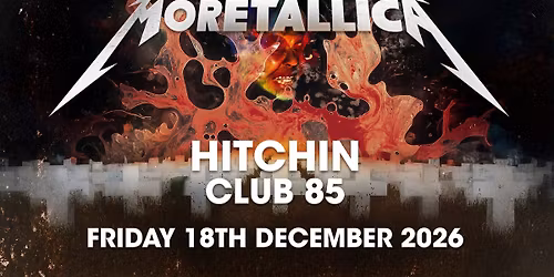 Moretallica Live at Club 85, Hitchin