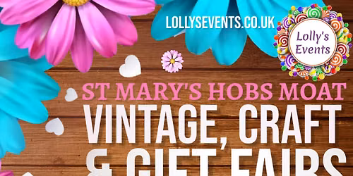 Hobs Moat Craft & Vintage Markets 2026 | Pop-up Kitchen | Lolly's Events | Solihull | Free Entry!