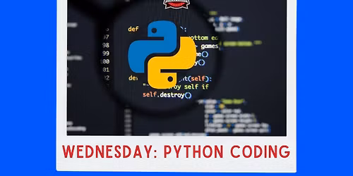 Python Coding (WEDNESDAYS)