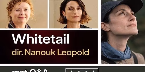 Cinema Islemunda x IFFR: Whitetail + Q & A met de Rotterdamse regisseur Nanouk Leopold