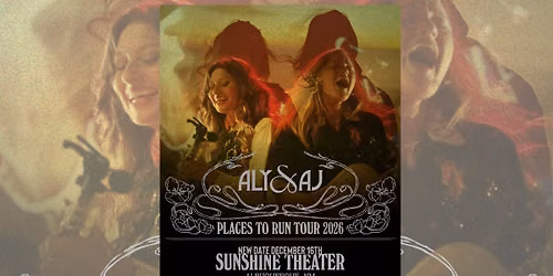 Aly & AJ, Places to Run Tour at the Sunshine Theater.