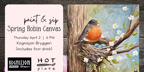 Paint & Sip: Spring Robin Canvas at Kog