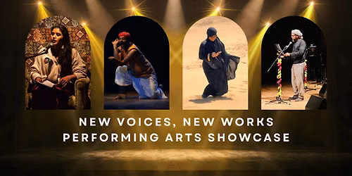 NEW VOICES, NEW WORKS | Performing Arts Showcase