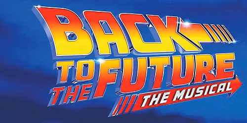 Back to the Future - The Musical - Detroit