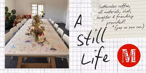 A Still Life \/\/ a PAYC event