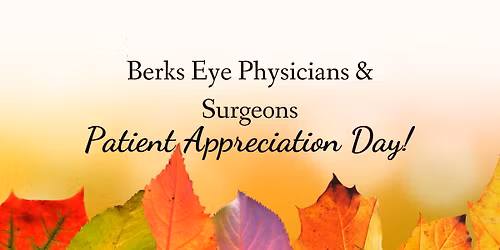 Berks Eye Patient Appreciation Day!