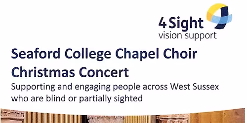 Seaford College Chapel Choir Christmas Concert - with 4Sight