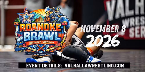Roanoke Brawl presented by Valhalla Wrestling