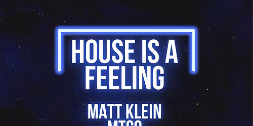 House Is A Feeling - Vocal and Classic House
