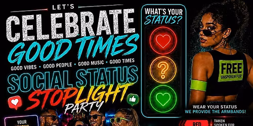 Celebrate Good Times: Social Status Stoplight Party
