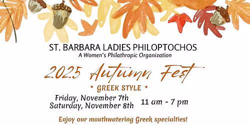 2025 St Barbara Ladies Philoptochos Autumn Fest