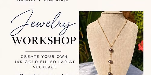 Jewelry Workshop with Kei Pua Creations