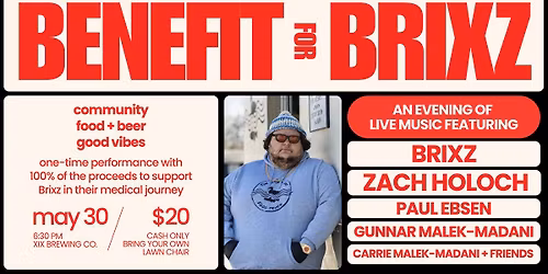 BENEFIT FOR BRIXZ