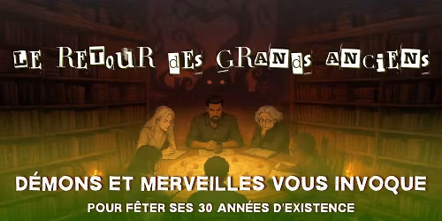 Le Retour des Grands Anciens