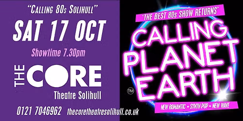 Solihull Core Theatre - Best 80s night - Calling Planet Earth