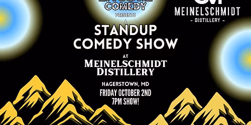 Encore Comedy at Meinelschmidt Distillery (Hagerstown, MD)