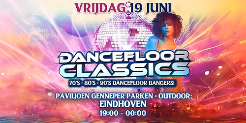 DANCEFLOOR CLASSICS @ PAVILJOEN GENNEPER PARKEN - OUTDOOR