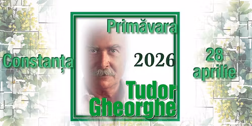 Tudor Gheorghe: Prim\u0103vara 2026