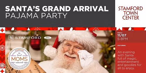 Santa's Grand Arrival Pajama Party!