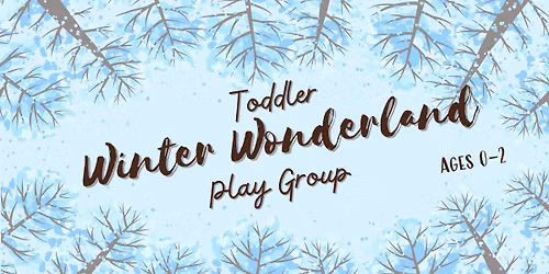 Winter Wonderland Playgroup (ages 0-2)