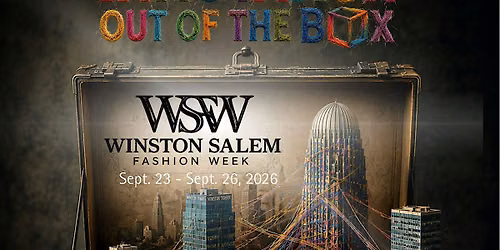 2026 12th ANNUAL WINSTON SALEM FASHION WEEK