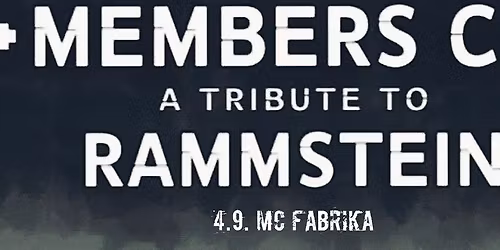 RAMMSTEIN MEMBERS CLUB - RAMMSTEIN TRIBUTE BAND \/ \u010cesk\u00e9 Bud\u011bjovice, Fabrika Open Air 2026