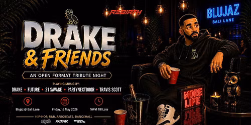 Rebirth Night : Drake & Friends