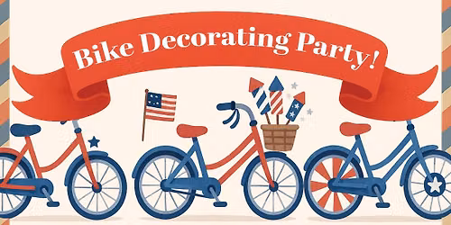 Bike Decorating Party!