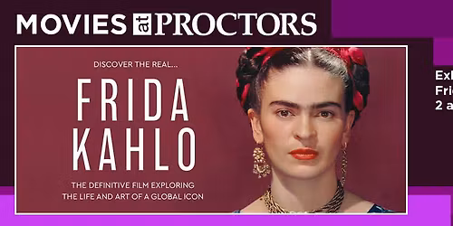 Exhibition on Screen presents Frida Kahlo: The Making of an Icon