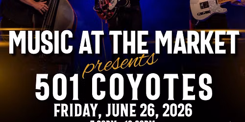 Rocky Mount Music at the Market presents 501 Coyotes