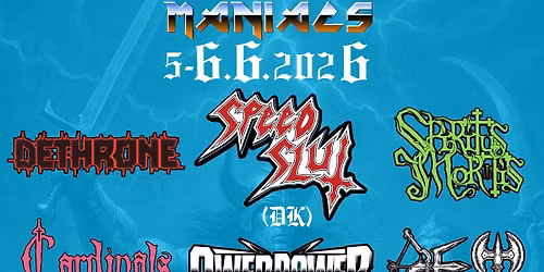 Finnish Heavy Metal Maniacs 5.-6.6.2026 Dethrone Spiritus Mortis Speedslut DET Cardinals Folly,ym.