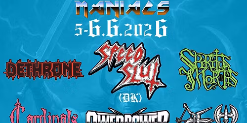 Finnish Heavy Metal Maniacs 5.-6.6.2026 Dethrone Spiritus Mortis Speedslut DET Cardinals Folly,ym.