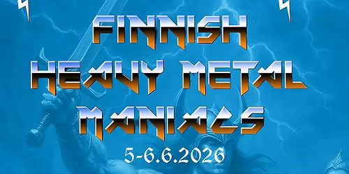 Finnish Heavy Metal Maniacs 5.-6.6.2026 