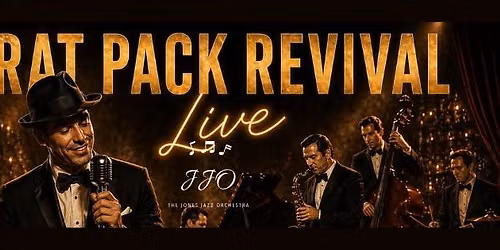 Rat Pack Revival Live With The Jones Jazz Orchestra