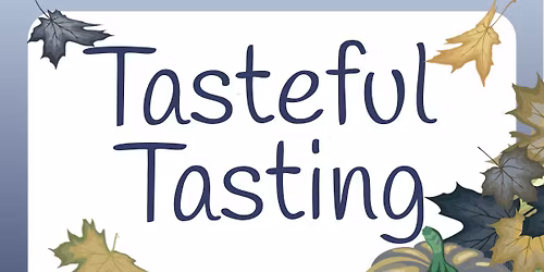 Tasteful Tasting