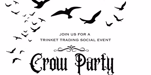 Crow Party - Trinket Trading Social