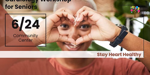 Cardiology Workshop for Seniors