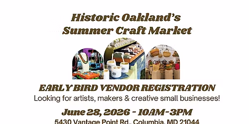 Historic Oakland Summer Craft Market - EARLY VENDOR REGISTRATION