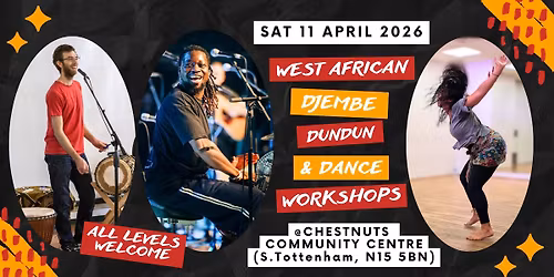 Chestnuts West African Djembe, Dundun and Dance Workshops - April (South Tottenham)