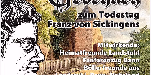 Sickingen-Gedenken am 7. Mai 2026 \u2013 Geschichte hautnah erleben!