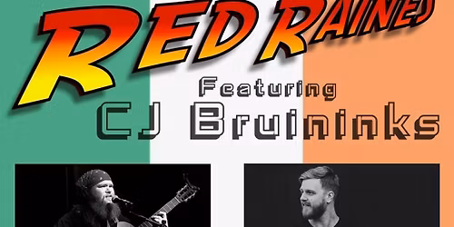 Red Raines with guest CJ Bruininks