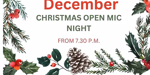 CHRISTMAS OPEN MIC NIGHT